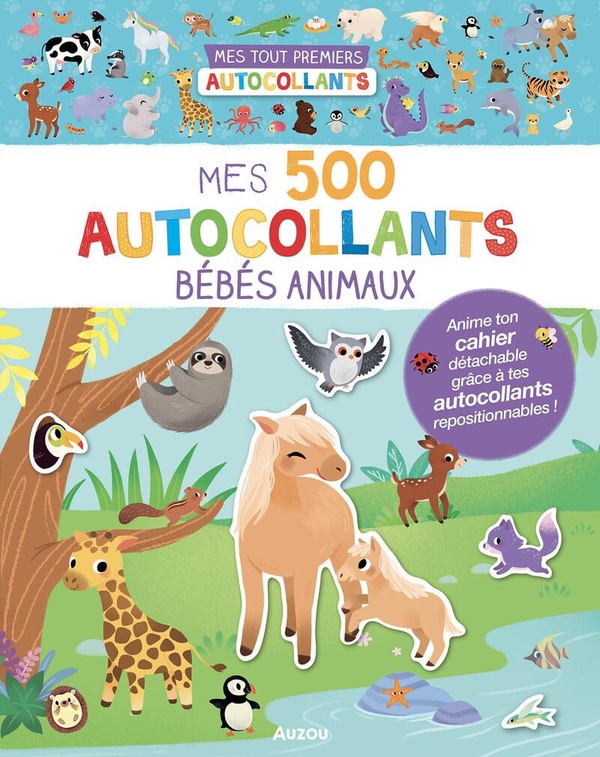 MES TOUT PREMIERS AUTOCOLLANTS - MES 500 AUTOCOLLANTS BEBES ANIMAUX