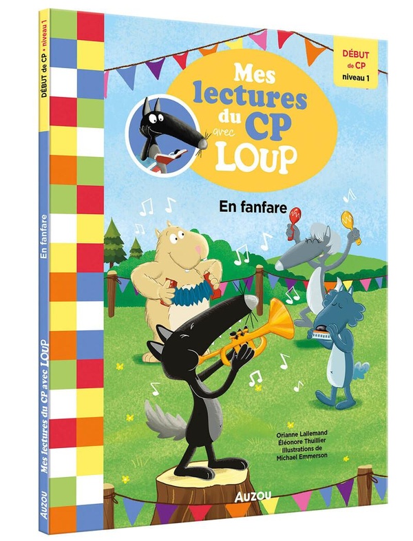 MES LECTURES DU CP AVEC LOUP - EN FANFARE !