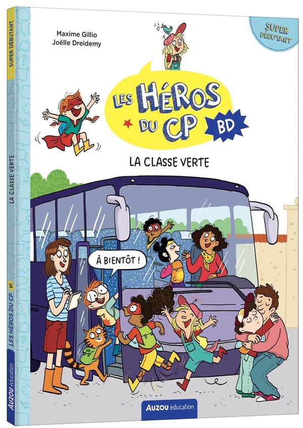 LES HEROS DU CP EN BD - SUPER DEBUTANT - LA CLASSE VERTE
