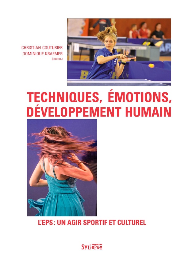TECHNIQUES, EMOTIONS, DEVELOPPEMENT HUMAIN - L'EPS: UN AGIR SPORTIF ET CULTUREL