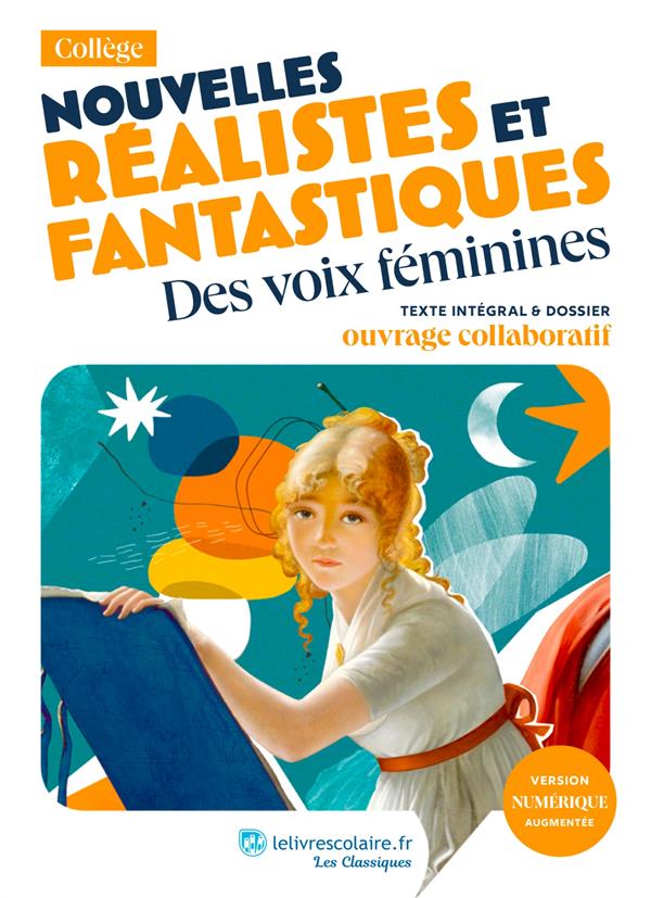 NOUVELLES REALISTES ET FANTASTIQUES : DES VOIX FEMININES, JEANNE LOISEAU ET AUTRES