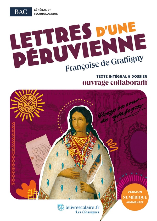 LETTRES D'UNE PERUVIENNE - UVRE AU PROGRAMME DU BAC - TEXTE INTEGRAL ET DOSSIER PEDAGOGIQUE COLLABOR