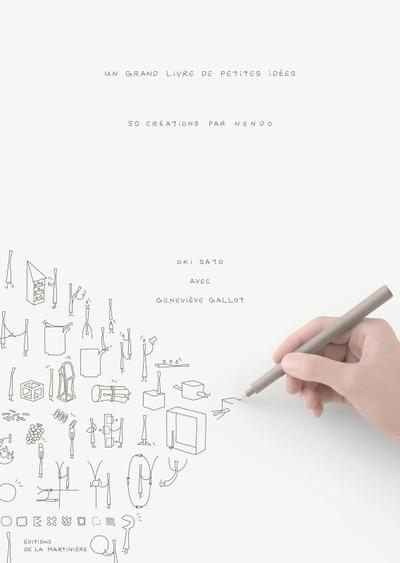 UN GRAND LIVRE DE PETITES IDEES - 50 CREATIONS PAR NENDO