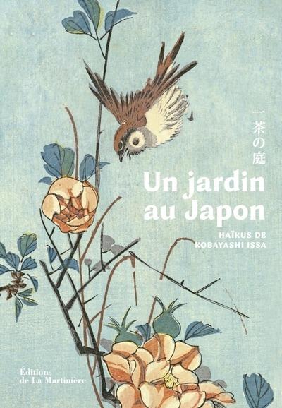 UN JARDIN AU JAPON - HAIKUS DE KOBAYASHI ISSA
