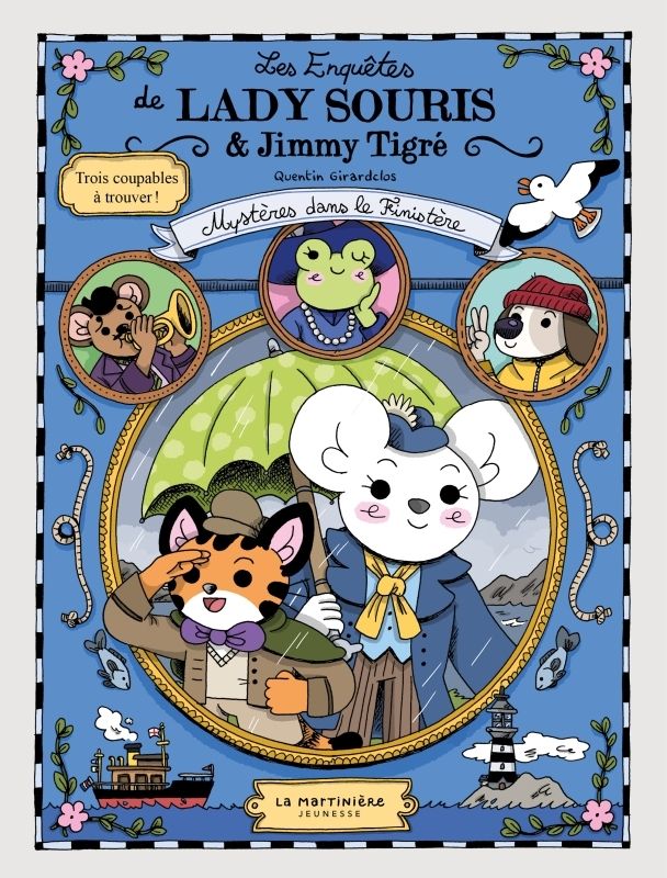 LES ENQUETES DE LADY SOURIS ET JIMMY TIGRE - MYSTERES DANS LE FINISTERE