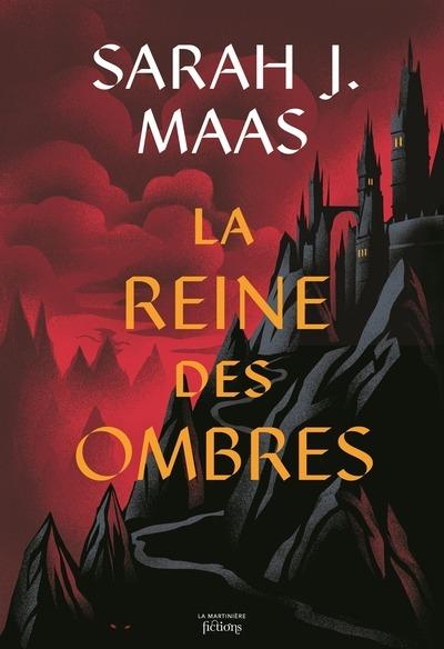 THRONE OF GLASS T4 - LA REINE DES OMBRES
