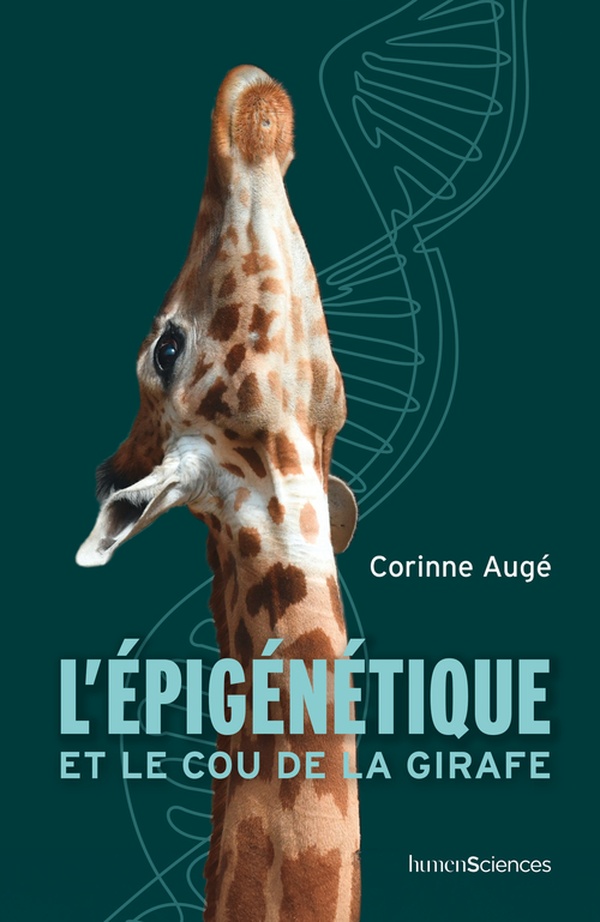 L'EPIGENETIQUE ET LE COU DE LA GIRAFE