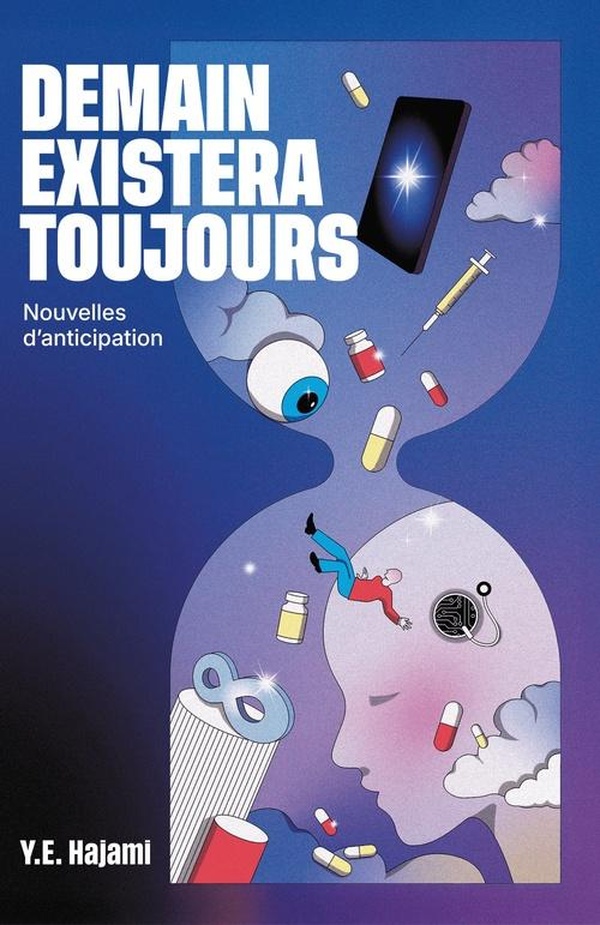 DEMAIN EXISTERA TOUJOURS - NOUVELLES D'ANTICIPATION