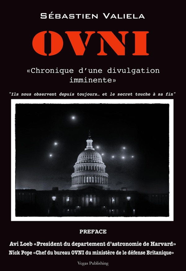 OVNI - "CHRONIQUE D'UNE DIVULGATION IMMINENTE"