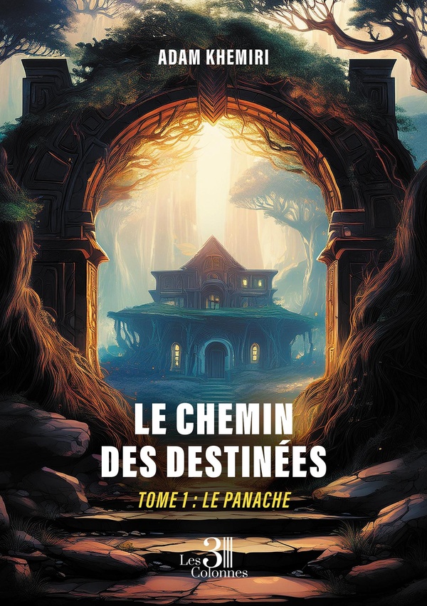 LE CHEMIN DES DESTINEES - TOME 1 - LE PANACHE