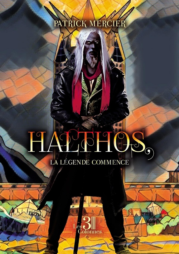 HALTHOS, LA LEGENDE COMMENCE