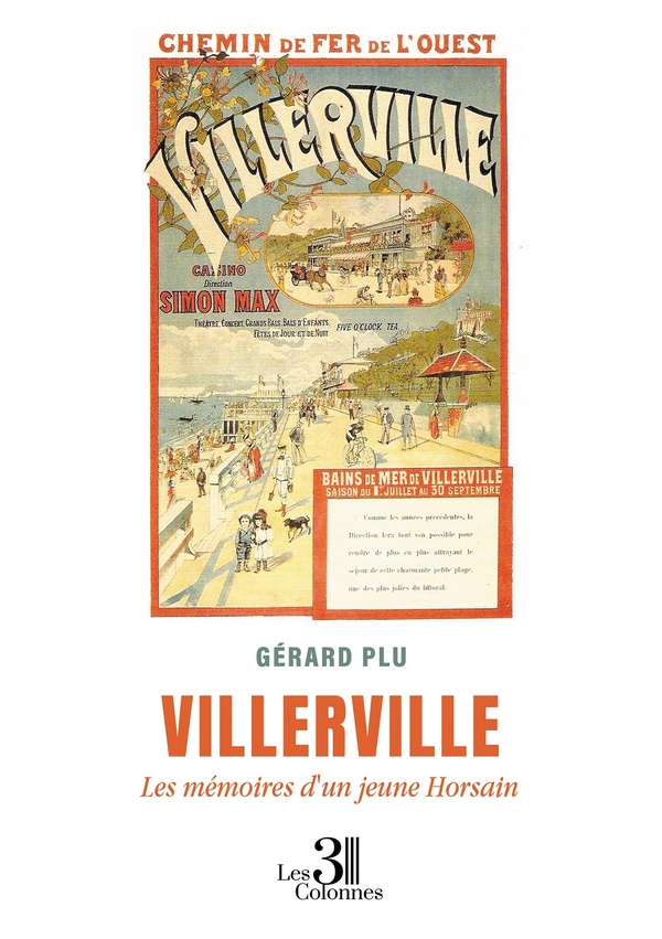 VILLERVILLE - LES MEMOIRES D'UN JEUNE HORSAIN