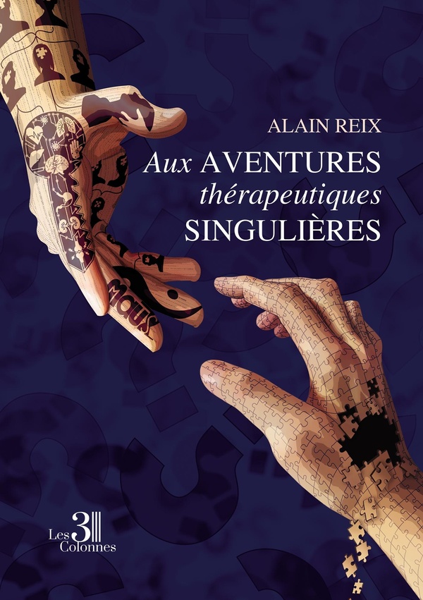 AUX AVENTURES THERAPEUTIQUES SINGULIERES