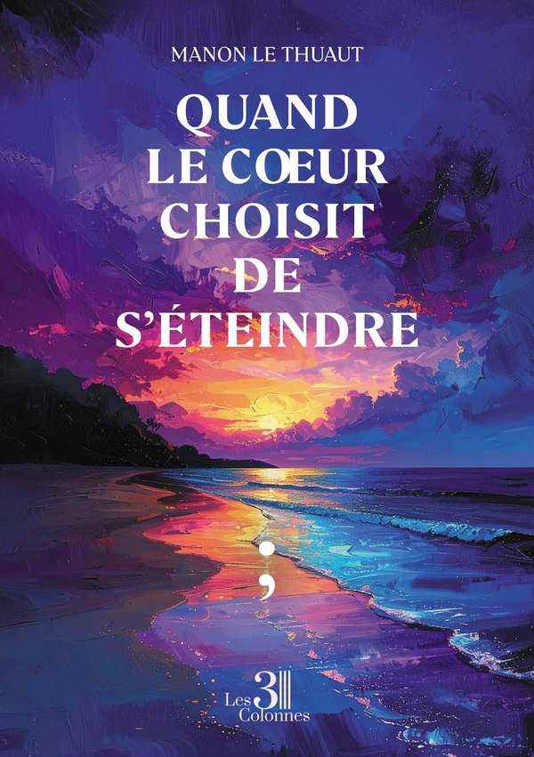 QUAND LE COEUR CHOISIT DE S'ETEINDRE