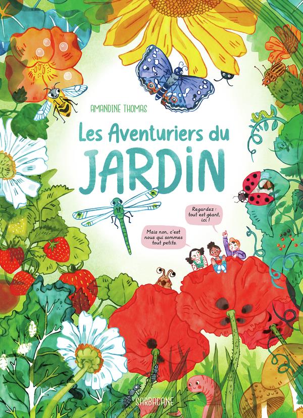 LES AVENTURIERS DU JARDIN