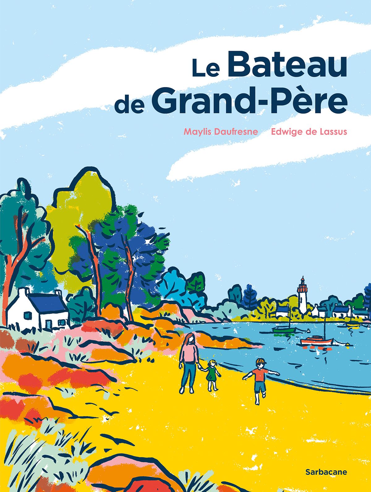 LE BATEAU DE GRAND-PERE