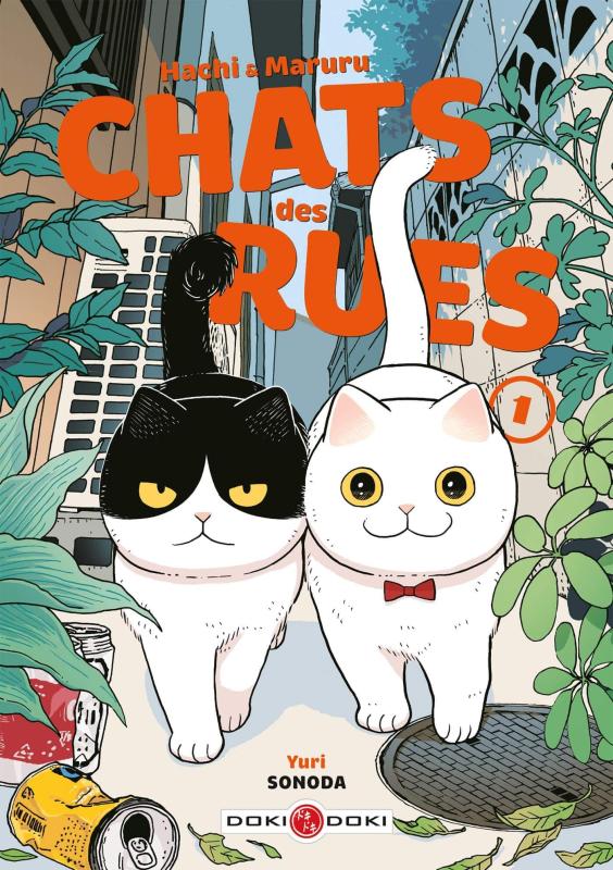 HACHI & MARURU - CHATS DES RUES - T01 - HACHI & MARURU - CHATS DES RUES - VOL. 01