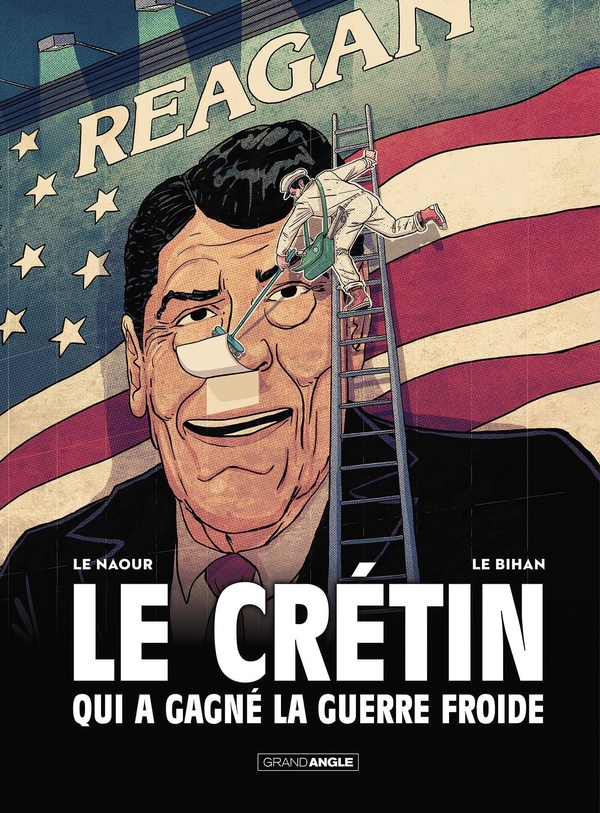 CRETIN QUI A GAGNE LA GUERRE FROIDE (LE) - T01 - LE CRETIN QUI A GAGNE LA GUERRE FROIDE - HISTOIRE C