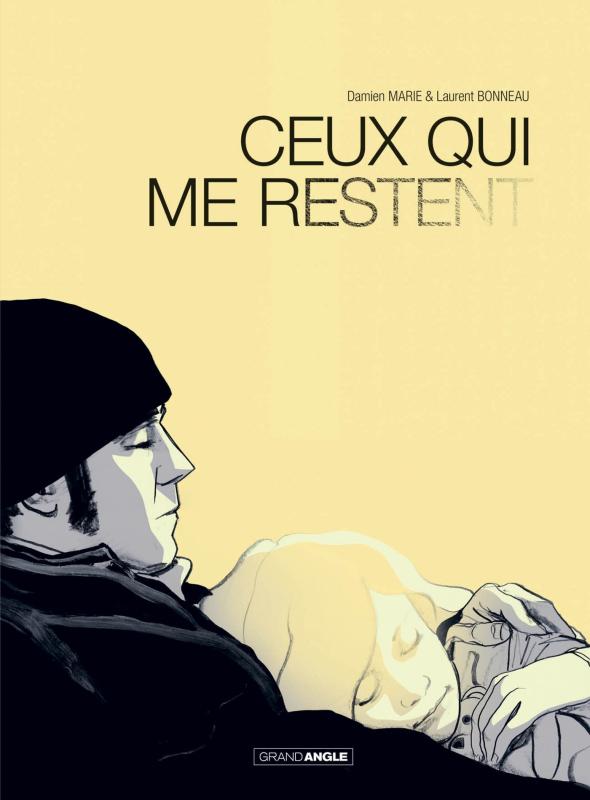 CEUX QUI ME RESTENT - T01 - CEUX QUI ME RESTENT - HISTOIRE COMPLETE