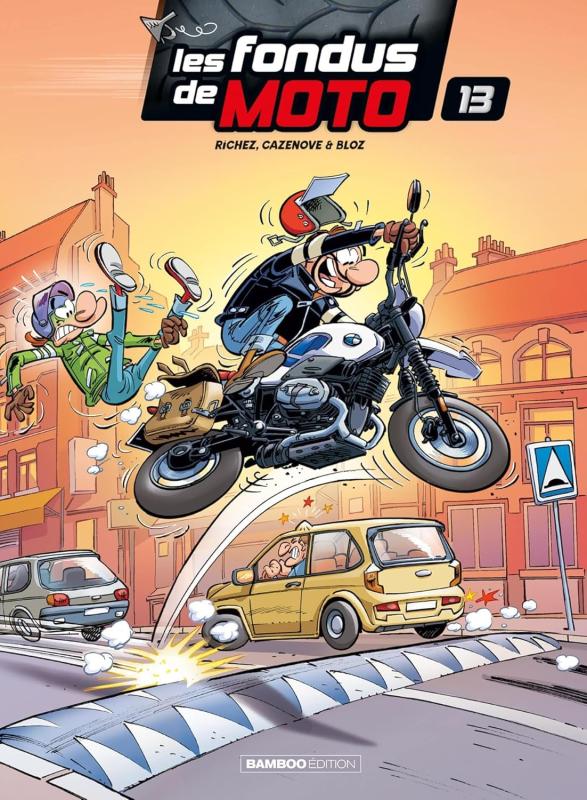 LES FONDUS DE MOTO - TOME 13