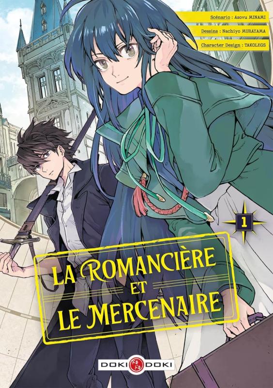 LA ROMANCIERE ET LE MERCENAIRE - T01 - LA ROMANCIERE ET LE MERCENAIRE - VOL. 01