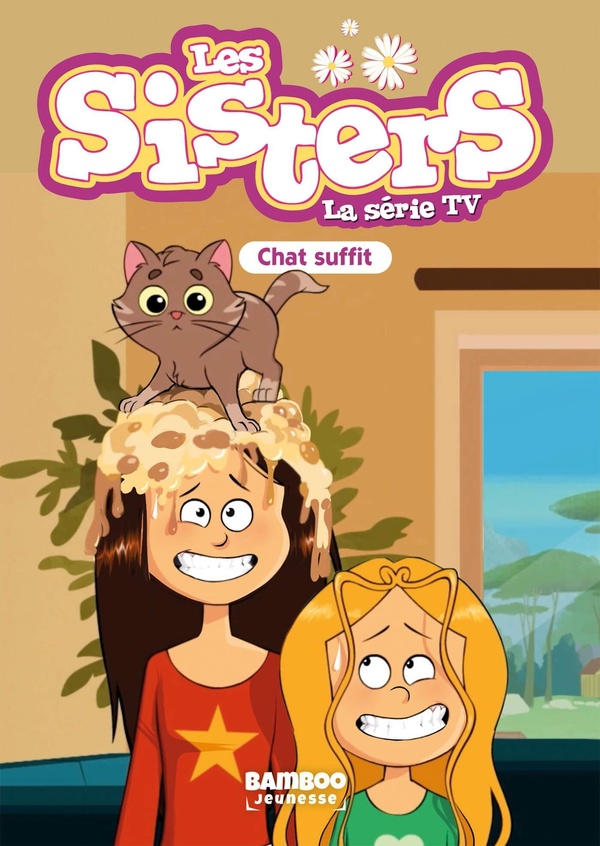 SISTERS (LES) DESSIN ANIME - POCHE - LES SISTERS - LA SERIE TV - POCHE - TOME 87 - CHAT SUFFIT