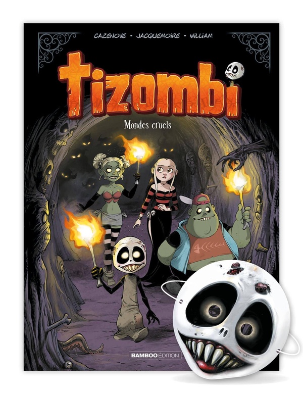 TIZOMBI - TOME 04 + MASQUE - EDITION LIMITEE - MONDES CRUELS