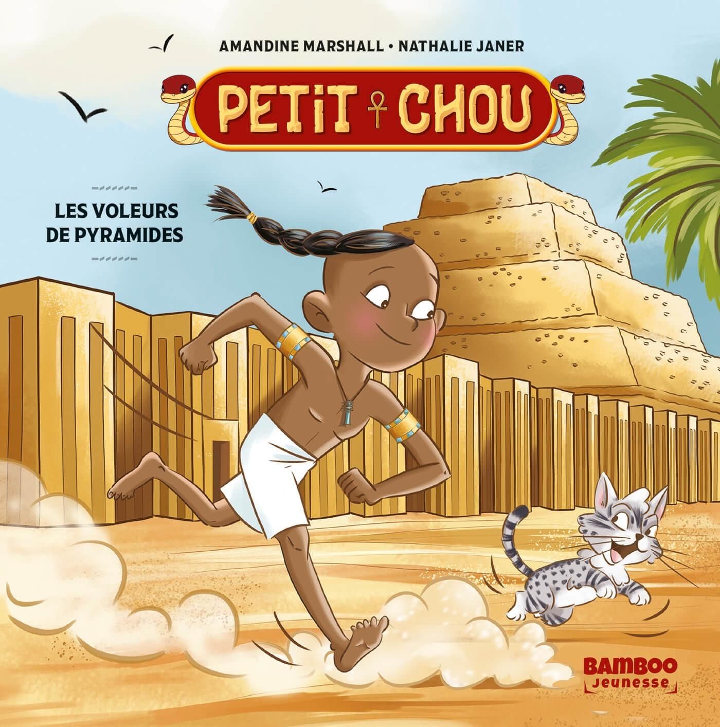 PETIT CHOU - T01 - PETIT CHOU - LES VOLEURS DE PYRAMIDES