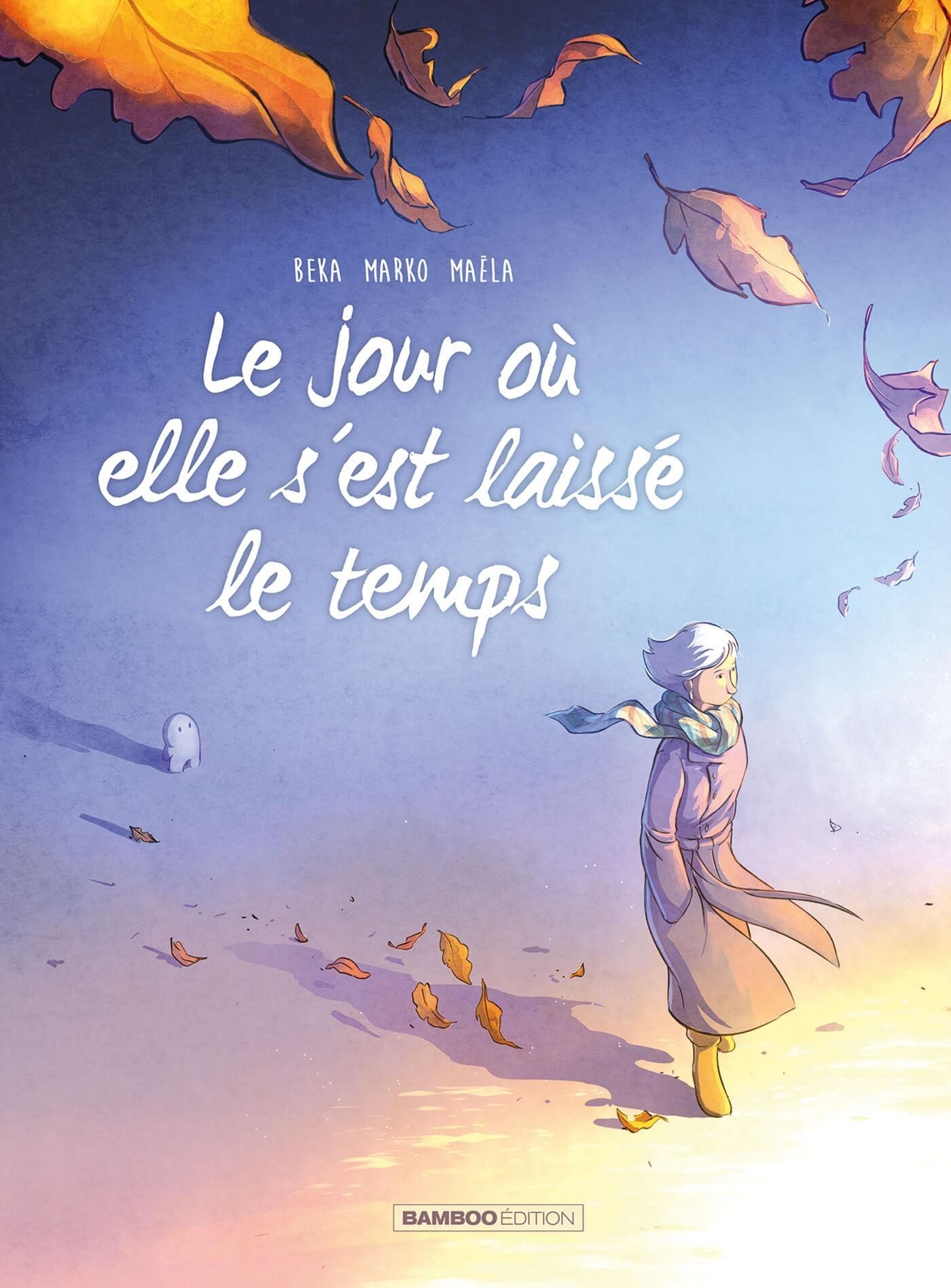 LE JOUR OU... - TOME 09 - LE JOUR OU ELLE S'EST LAISSEE LE TEMPS
