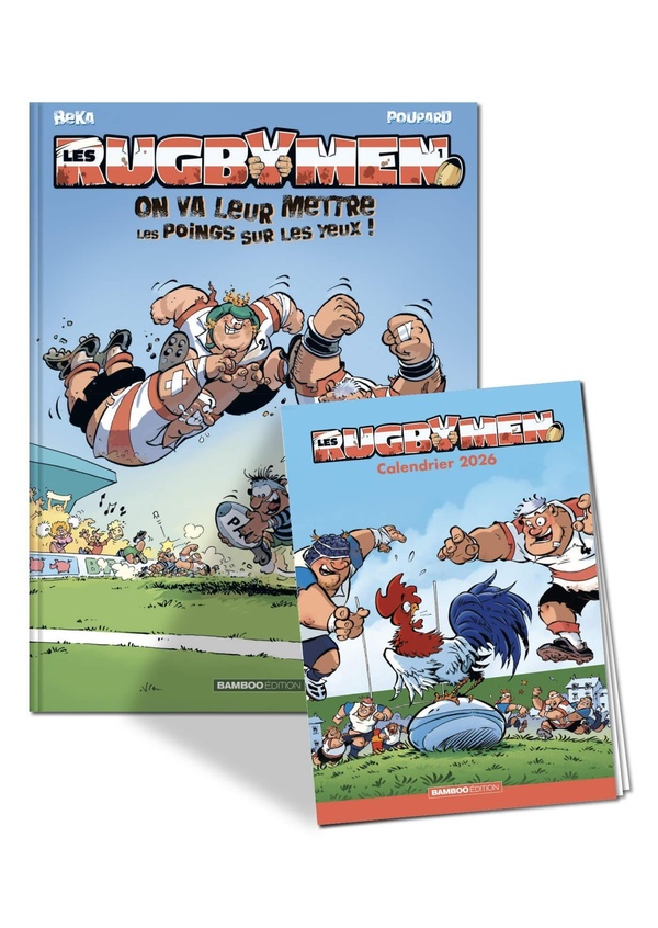 LES RUGBYMEN - TOME 01 + CALENDRIER 2026 OFFERT_LDS - ON VA LEUR METTRE LES POINGS SUR LES YEUX !