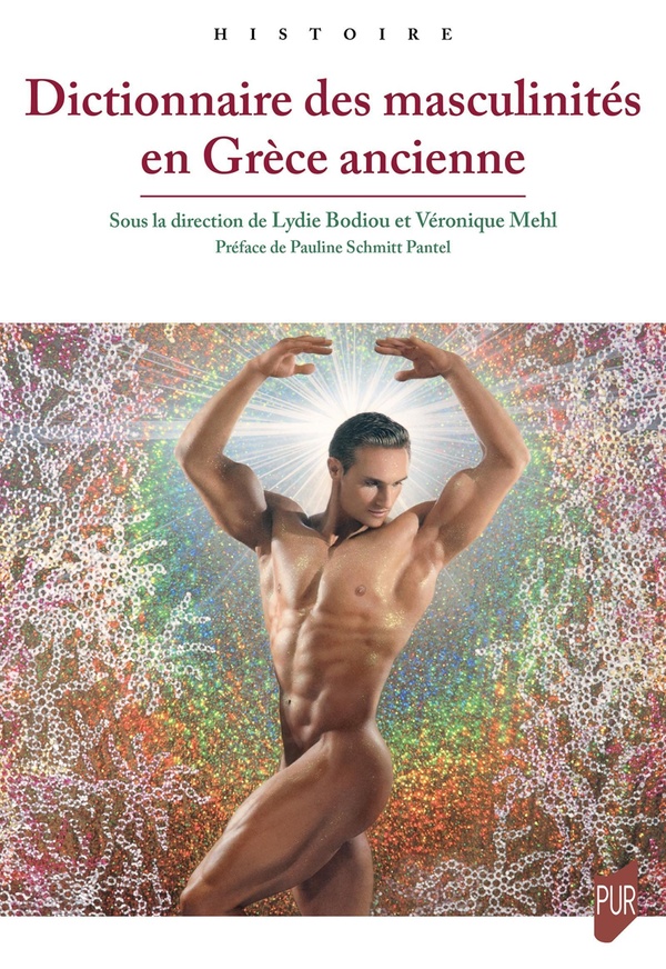 DICTIONNAIRE DES MASCULINITES EN GRECE ANCIENNE