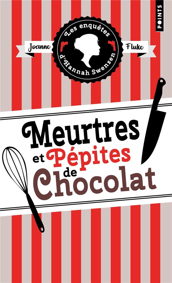 LES ENQUETES D'HANNAH SWENSEN, TOME 1 - MEURTRES ET PEPITES DE CHOCOLAT