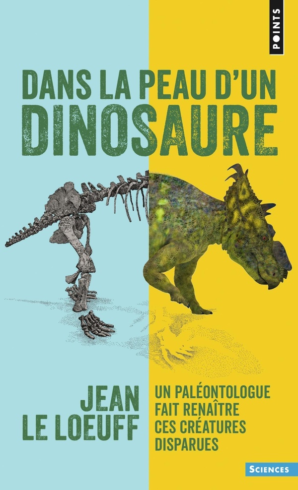 DANS LA PEAU D'UN DINOSAURE - UN PALEONTOLOGUE FAIT RENAITRE CES CREATURES DISPARUES