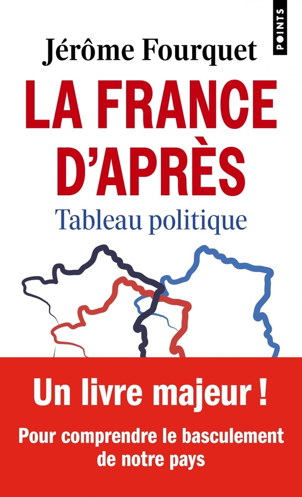 LA FRANCE D'APRES - TABLEAU POLITIQUE