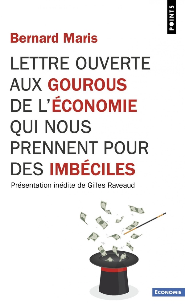 LETTRE OUVERTE AUX GOUROUS DE L'ECONOMIE QUI NOUS PRENNENT POUR DES IMBECILES