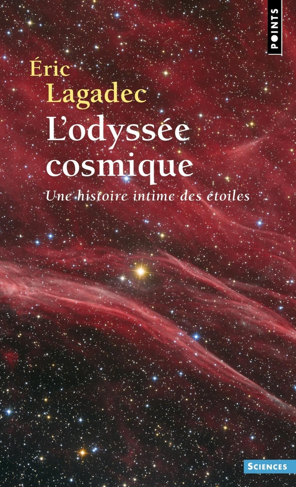 L'ODYSSEE COSMIQUE - UNE HISTOIRE INTIME DES ETOILES