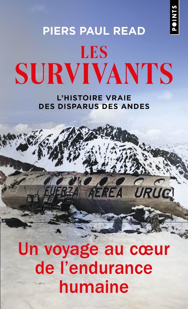 LES SURVIVANTS - L'HISTOIRE VRAIE DES DISPARUS DES ANDES