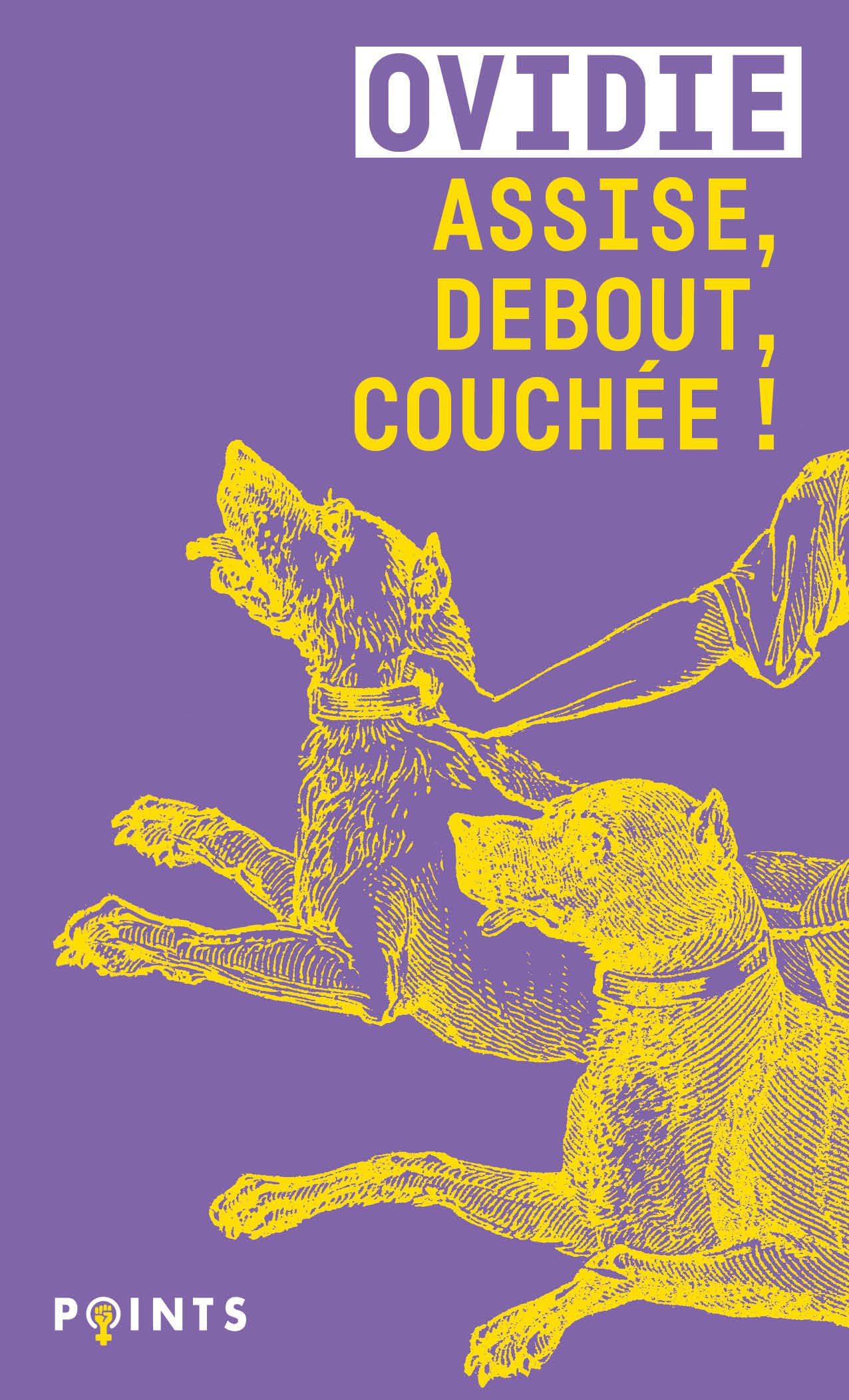 ASSISE, DEBOUT, COUCHEE !