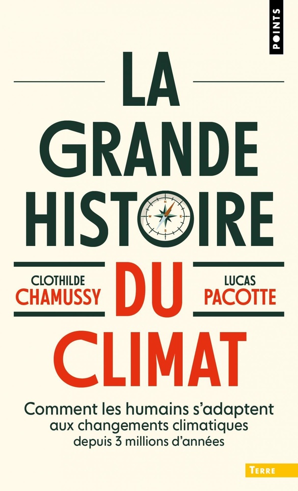 LA GRANDE HISTOIRE DU CLIMAT - COMMENT LES HUMAINS S'ADAPTENT AUX CHANGEMENTS CLIMATIQUES DEPUIS 3 M