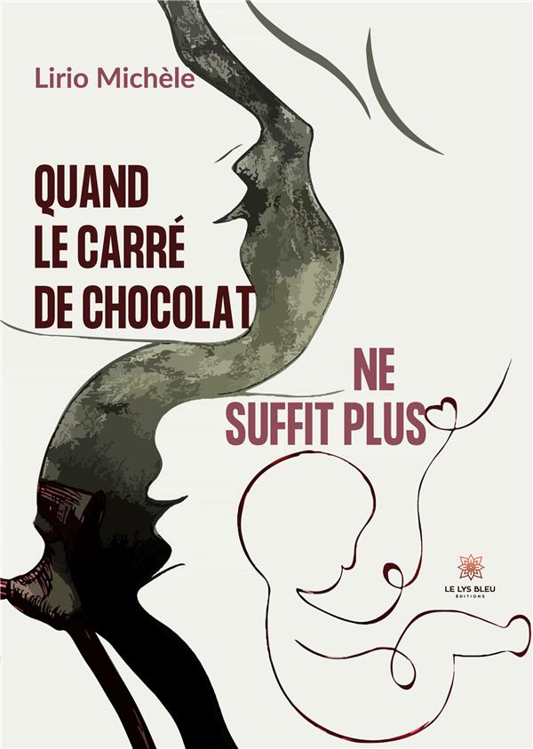QUAND LE CARRE DE CHOCOLAT NE SUFFIT PLUS