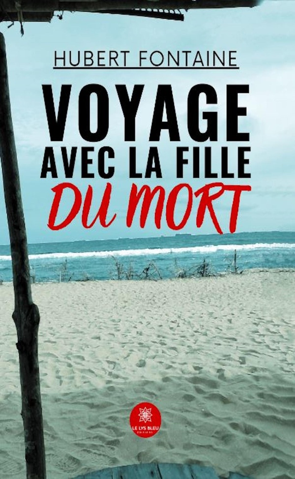 VOYAGE AVEC LA FILLE DU MORT