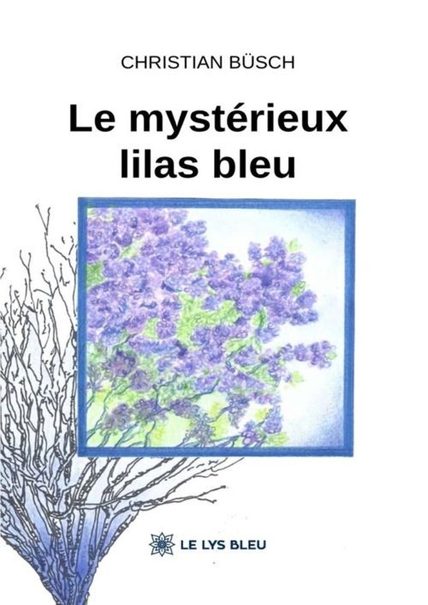 LE MYSTERIEUX LILAS BLEU