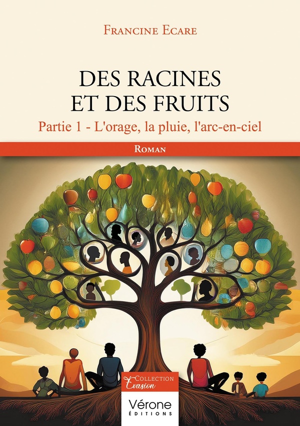DES RACINES ET DES FRUITS - PARTIE 1 - L'ORAGE, LA PLUIE, L'ARC-EN-CIEL