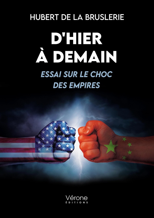 D'HIER A DEMAIN - ESSAI SUR LE CHOC DES EMPIRES