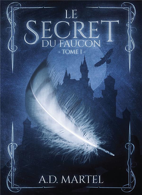 LE SECRET DU FAUCON - TOME 1