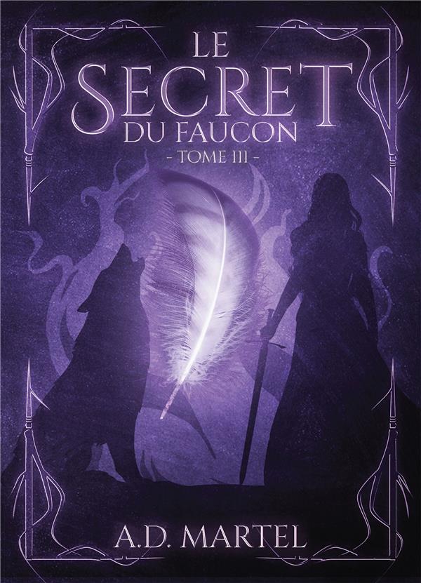 LE SECRET DU FAUCON - TOME 3