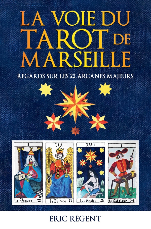 LA VOIE DU TAROT DE MARSEILLE