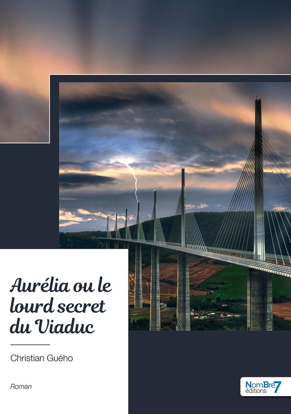 AURELIA OU LE LOURD SECRET DU VIADUC