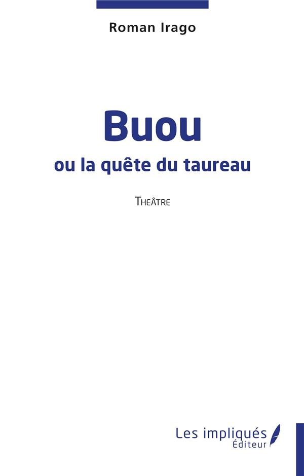 BUOU - OU LA QUETE DU TAUREAU