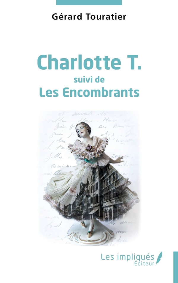 CHARLOTTE T. - SUIVI DE LES ENCOMBRANTS